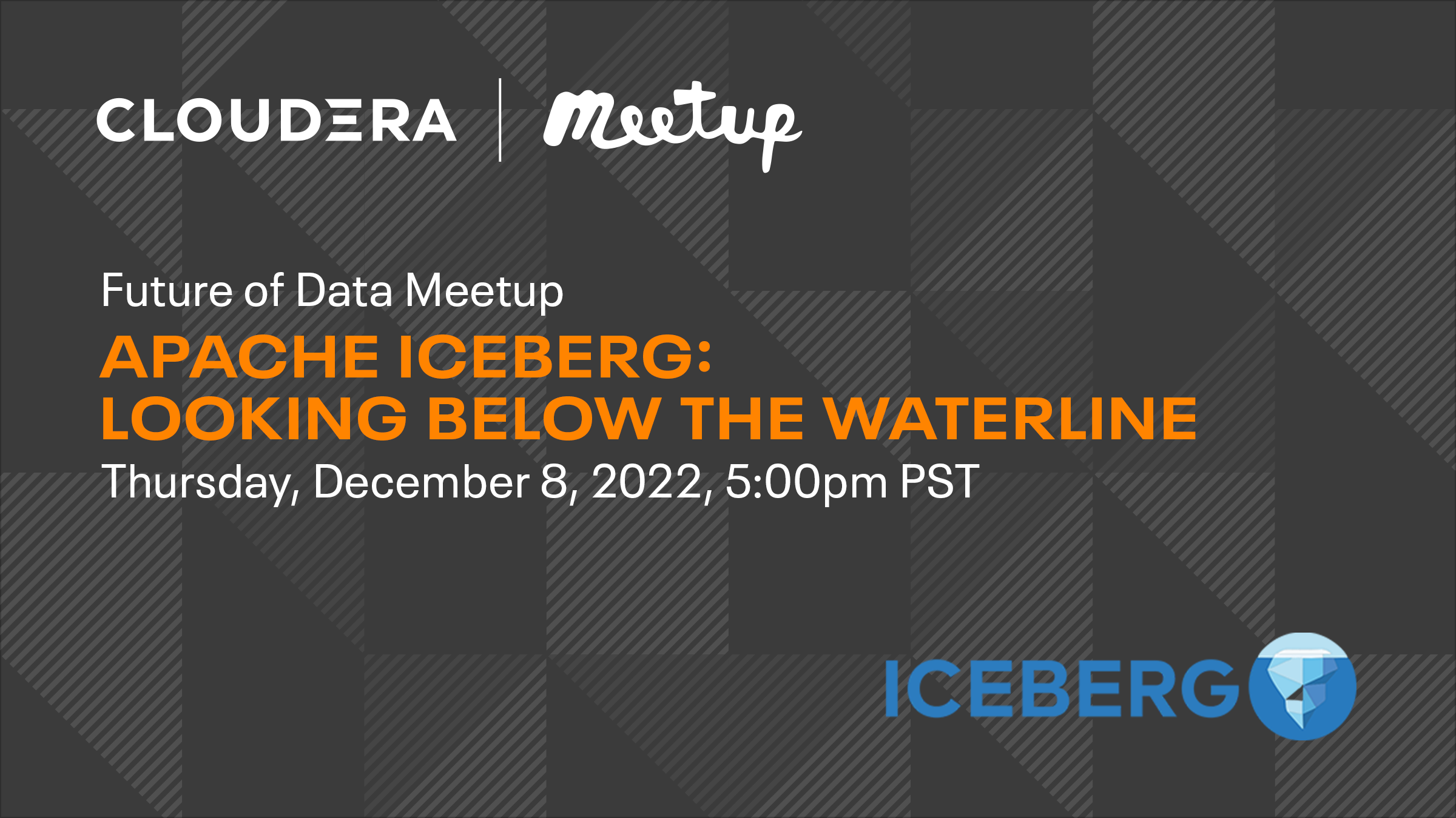 Event banner for the Apache Iceberg: Looking Below the Waterline Hybrid Meetup