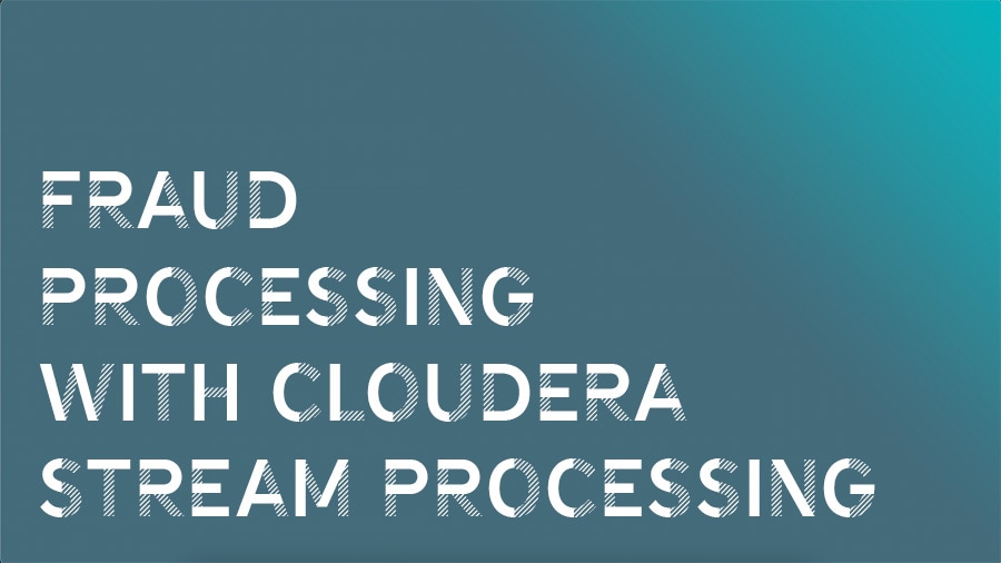 Betrugsanalyse mit Cloudera Stream Processing