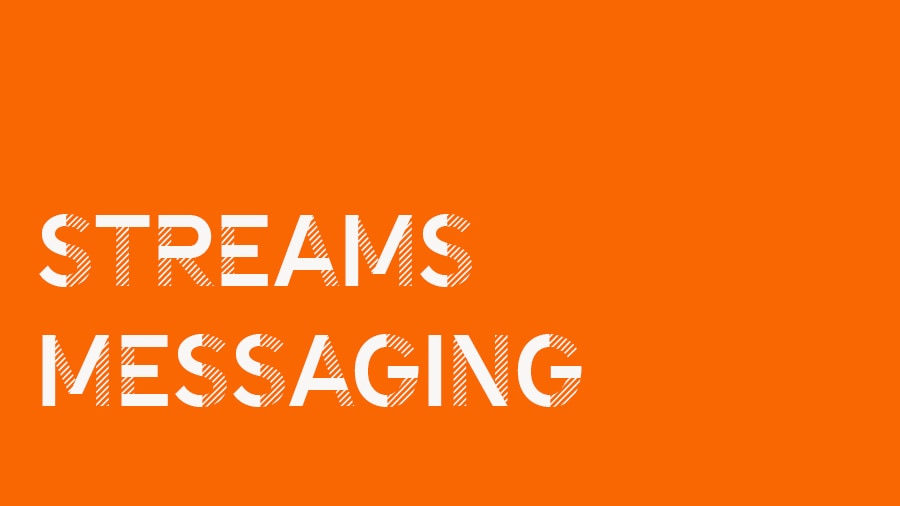 Video: Streams Messaging