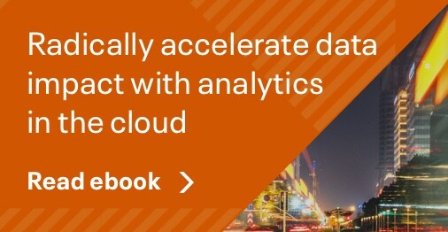 Radically accelerate data impact with analytics in the cloud